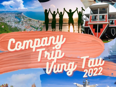 Company Trip - Vũng Tàu 2022